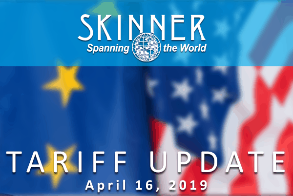 New Tariffs Announced On European Goods - W.B. Skinner